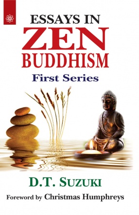 Essays in Zen Buddhism: First Series