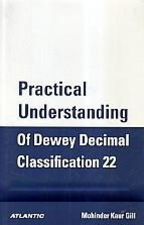 Practical Understanding of Dewey Decimal Classification 22 