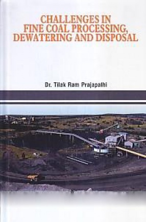 Challenges in Fine Coal Processing, Dewatering and Disposal