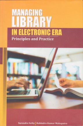 Managing Library in Electronic Era: Principles and Practice