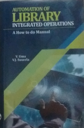 Automation of Library Integrated Operations: A How to do Manual