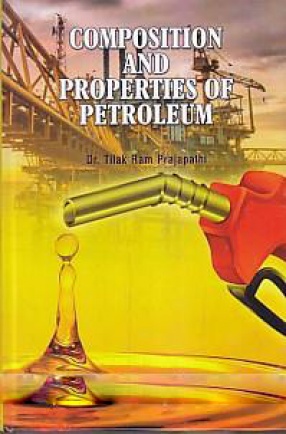 Composition and Properties of Petroleum