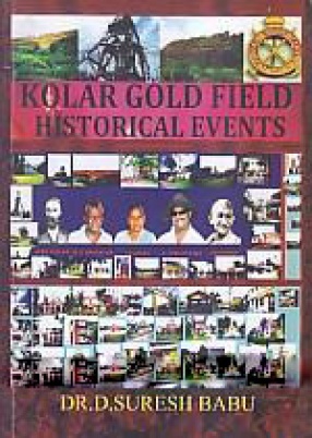 Kolar Gold Field Historical Events