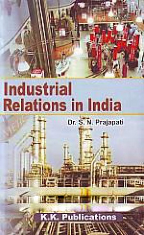 Industrial Relations in India