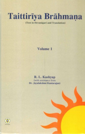 Taittiriya Brahmana: Text in Devanagari and Translation, Volume 1