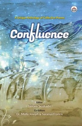 Confluence: A Unique Anthology of Collective Poems