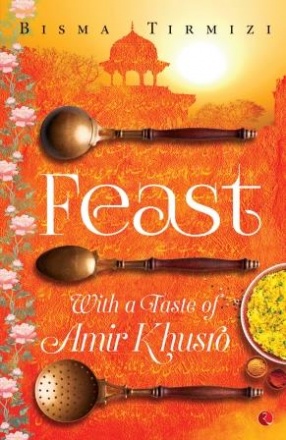 Feast: With a Taste of Amir Khusro