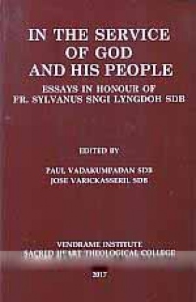 In The Service of God and his People: Essays in Honour of Fr. Sylvanus Sngi Lyngdoh SDB