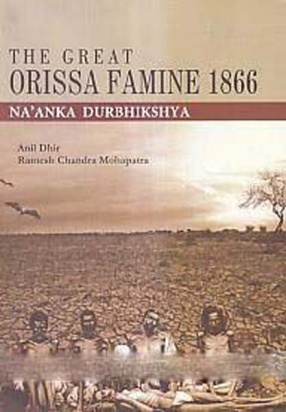 The Great Orissa Famine 1866 Na'Anka Durbhikshya