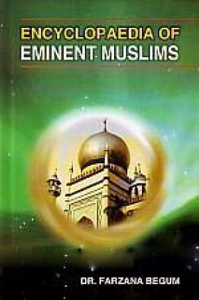 Encyclopaedia of Eminent Muslims (In 3 Volumes)