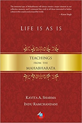 Life Is As Is: Teachings from the Mahabharata
