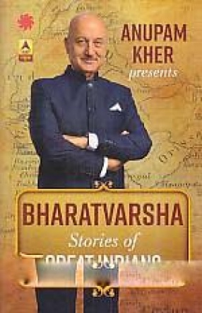 Bharatvarsha: Stories of Great Indians