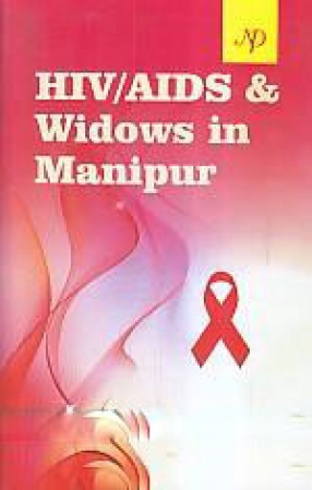 HIV/AIDS & Widows in Manipur
