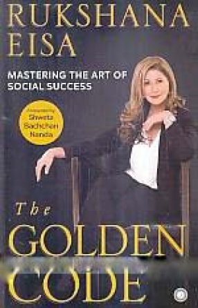 The Golden Code: Mastering The Art of Social Success