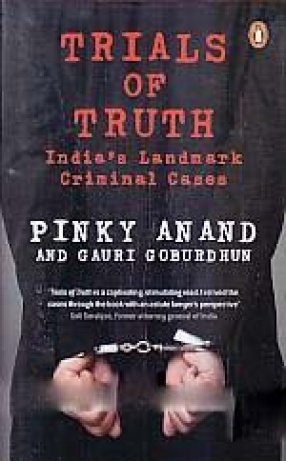 Trials of Truth: India's Landmark Criminal Cases