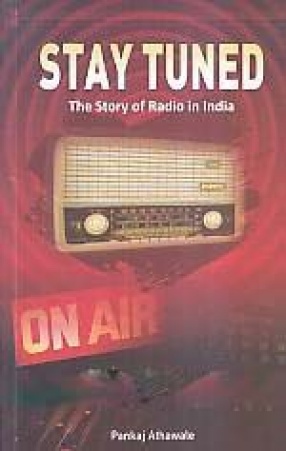 Stay Tuned: The Story of Radio in India