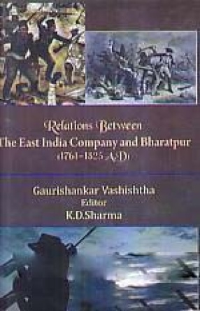 Relations Between the East India Company and Bharatpur: (1761-1825 A.D.)