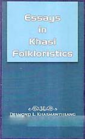 Essays in Khasi Folkloristics