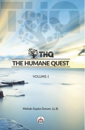 The Humane Quest (Volume 1)