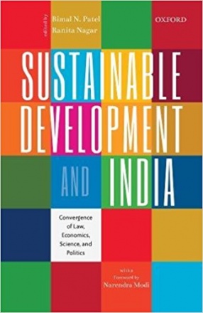 Sustainable Development and India: Convergence of Law, Economics, Science, and Politics