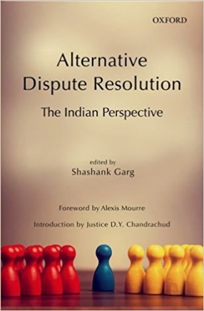 Alternative Dispute Resolution: The Indian Perspective
