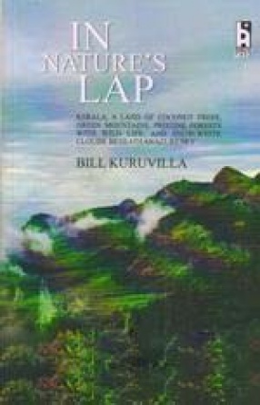 In Nature's Lap: Kerala, a Land of Coconut Trees, Green Mountains, Pristine Forests with Wild Life and Snow-White Clouds Beneath an Azure Sky