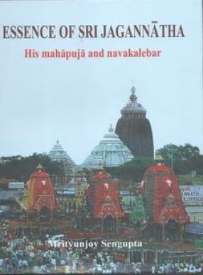 Essence of Sri Jagannatha: His Mahapuja and Navakalebar