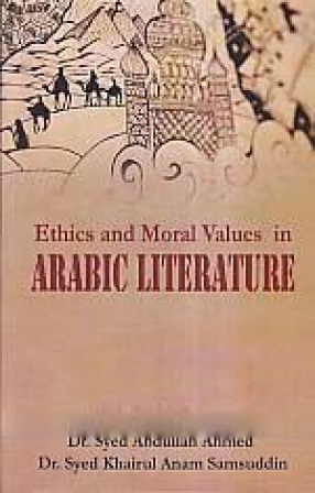 Ethics and Moral Values in Arabic Literature