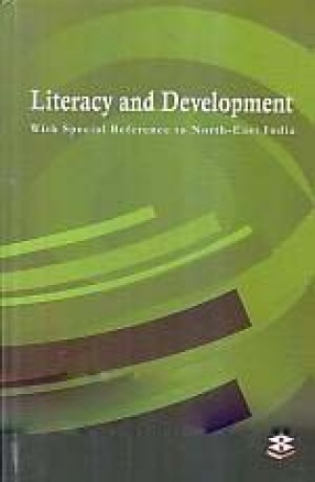 Literacy and Development: With Special Reference to North-East India