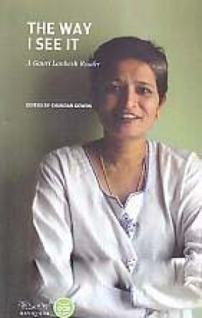 The Way I See It: A Gauri Lankesh Reader