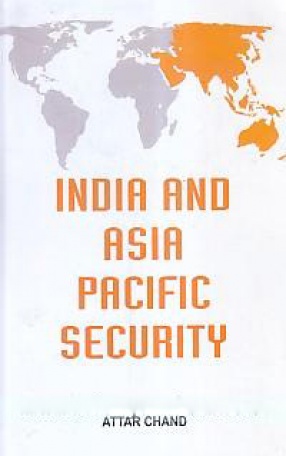India and Asia-Pacific Security (In 2 Volumes)