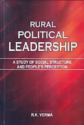 Rural Political Leadership: A Study of Social Structure and People's Preception