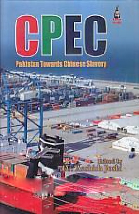 CPEC: Pakistan Towards Chinese Slavery