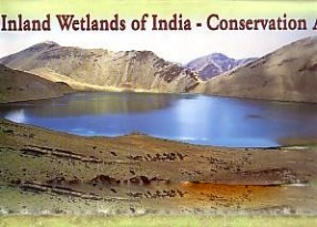 Inland Wetlands of India: Conservation Atlas