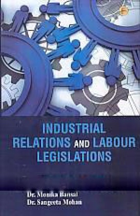 Industrial Relations and Labour Legislations