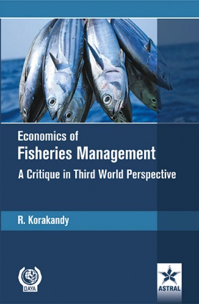 Economics of Fisheries Management: A Critique in Third World Perspective