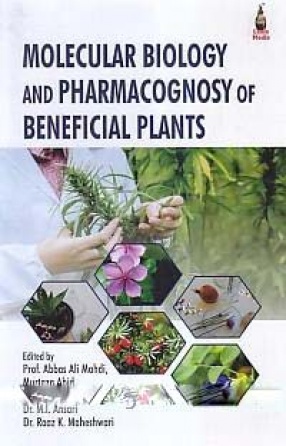 Molecular Biology and Pharmacognosy of Beneficial Plants