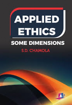 Applied Ethics: Some Dimensions