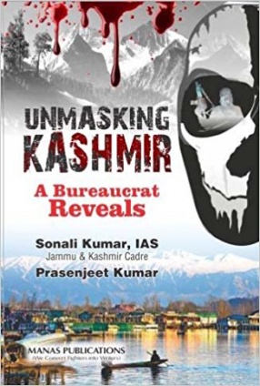 Unmasking Kashmir: A Bureaucrat Reveals