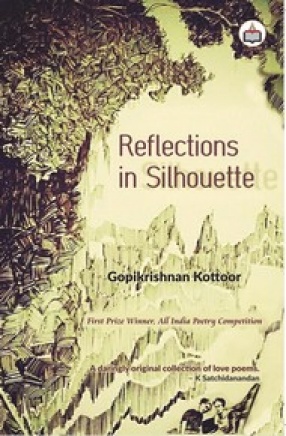 Reflections In Silhouette: A Book of Love Poems