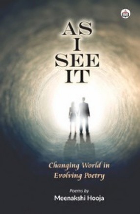 As I See It: Changing World in Evolving Poetry