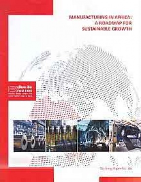 Manufacturing in Africa: A Roadmap for Sustainable Growth