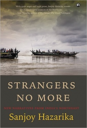Strangers No More: New Narratives from India's Northeast