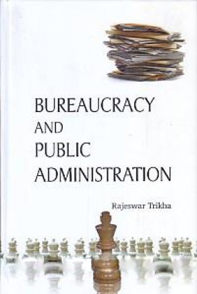 Bureaucracy and Public Administration