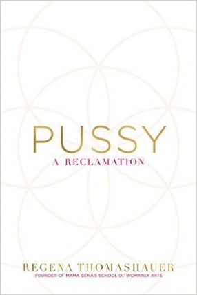 Pussy: A Reclamation