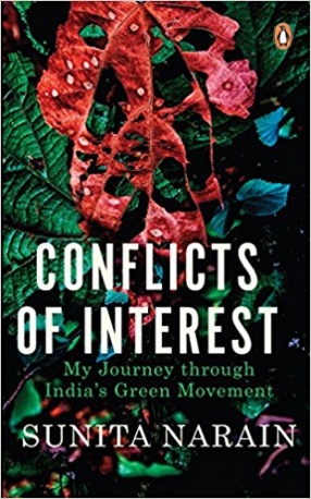 Conflicts of Interest: My Journey Through India's Green Movement