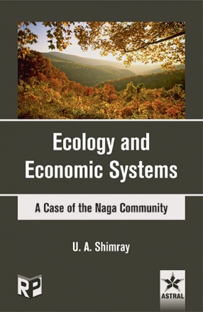 Ecology and Economic Systems: A Case of the Naga Community
