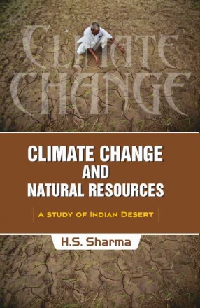 Climate Change and Natural Resources: A Study of Indian Deserts