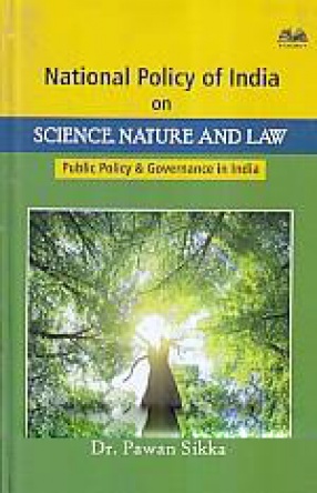 National Policy of India on Science, Nature and Law: Public Policy & Governance in India