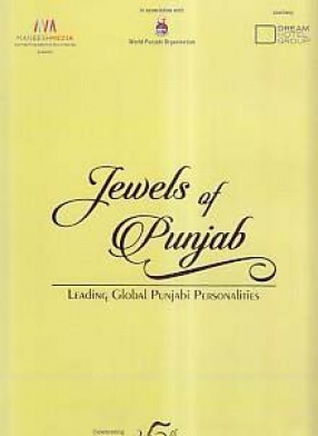 Jewels of Punjab: Leading Global Punjabi Personalities